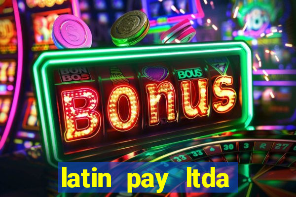 latin pay ltda jogos online